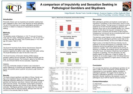 Introduction Personality factors such as impulsivity and sensation seeking have been suggested to play a role in both skydiving as well as gambling. The.