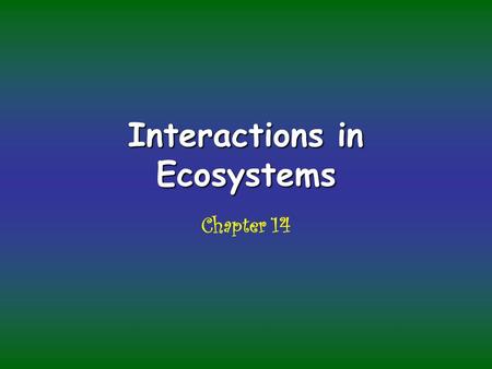 Interactions in Ecosystems