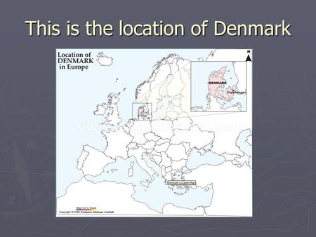 This is the location of Denmark. Parts of Denmark.