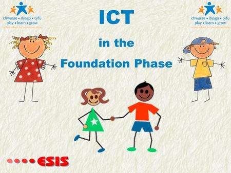 ICT in the Foundation Phase.