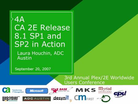 3rd Annual Plex/2E Worldwide Users Conference Title text for Title or Divider pages should be either 40 pt for short titles/28 pt for subtitles or 32 pts.