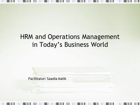 HRM and Operations Management in Today’s Business World