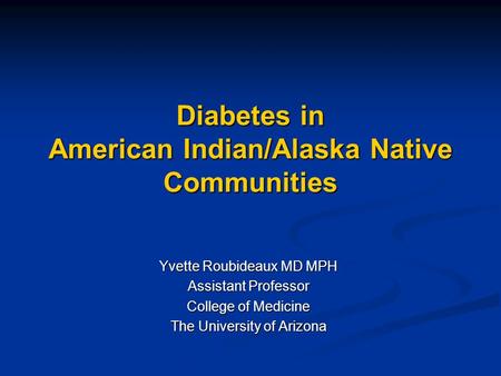 Diabetes in American Indian/Alaska Native Communities