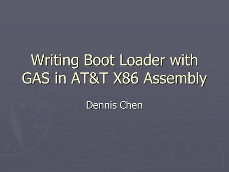 Writing Boot Loader with GAS in AT&T X86 Assembly