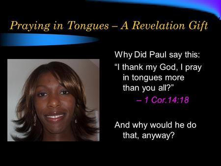 Praying in Tongues – A Revelation Gift