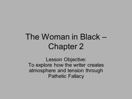 The Woman in Black – Chapter 2