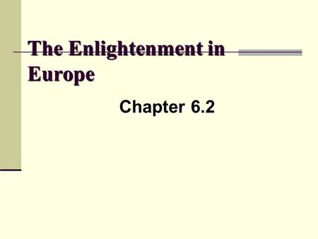 The Enlightenment in Europe