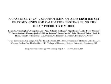 Introduction: The objective of this study was to provide solubility, rabbit intestinal permeability, Caco-2 permeability, and hepatocyte metabolism.