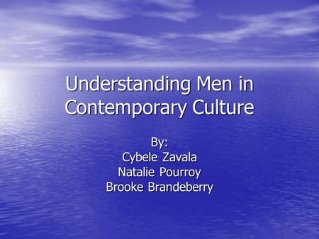 Understanding Men in Contemporary Culture