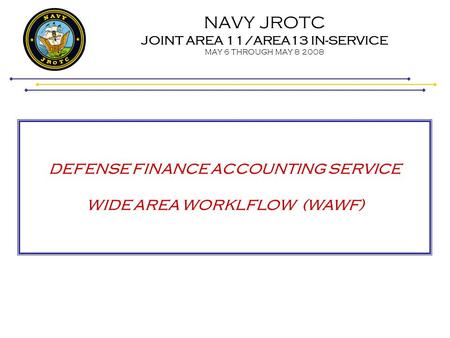 NAVY JROTC JOINT AREA 11/AREA13 IN-SERVICE MAY 6 THROUGH MAY