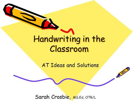 Handwriting in the Classroom