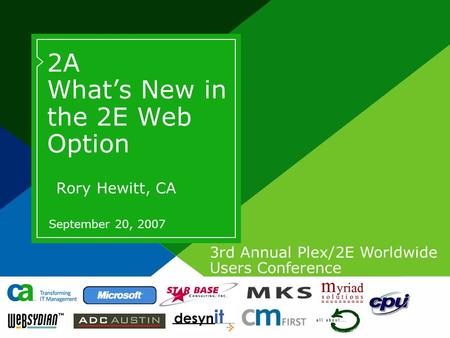 3rd Annual Plex/2E Worldwide Users Conference Page based on Title Slide from Slide Layout palette. Design is cacorp 2006. Title text for Title or Divider.