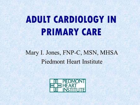 ADULT CARDIOLOGY IN PRIMARY CARE