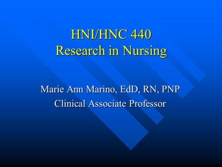 HNI/HNC 440 Research in Nursing