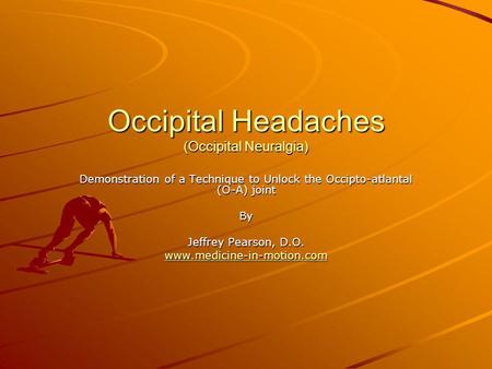 Occipital Headaches (Occipital Neuralgia)