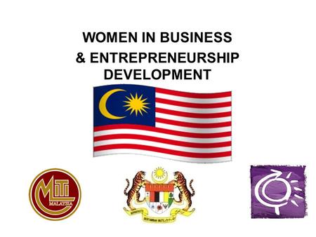 WOMEN IN BUSINESS & ENTREPRENEURSHIP DEVELOPMENT