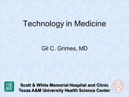 Technology in Medicine