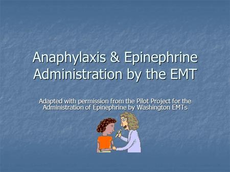 Anaphylaxis & Epinephrine Administration by the EMT