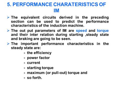 5. PERFORMANCE CHARATERISTICS OF IM