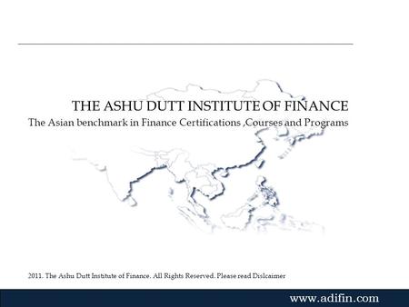 THE ASHU DUTT INSTITUTE OF FINANCE