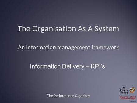 The Organisation As A System An information management framework