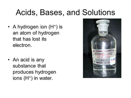 Acids, Bases, and Solutions