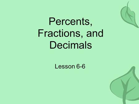 Percents, Fractions, and Decimals