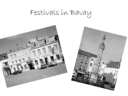 Festivals in Bavay. The Gallo-Roman festival Three good reasons to go to the gallo-roman festival : -to see a live gladiator fight -to become a real Roman.