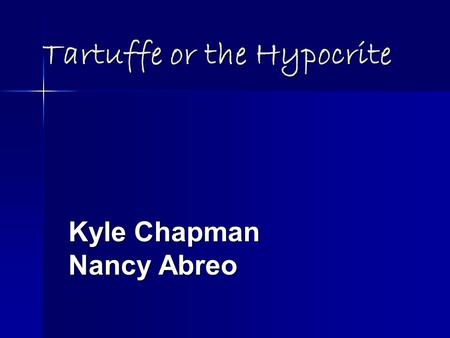 Tartuffe or the Hypocrite