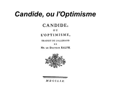 Candide, ou l'Optimisme.