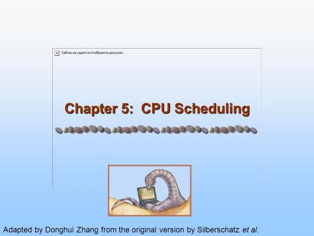 Chapter 5: CPU Scheduling