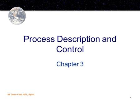 Process Description and Control