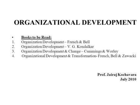 ORGANIZATIONAL DEVELOPMENT