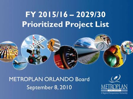 FY 2015/16 – 2029/30 Prioritized Project List