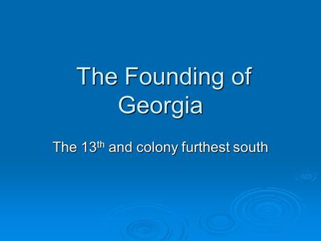 The Founding of Georgia