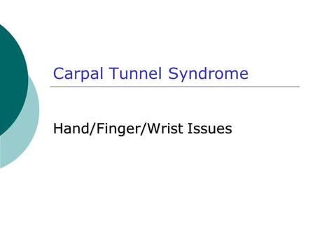 Carpal Tunnel Syndrome