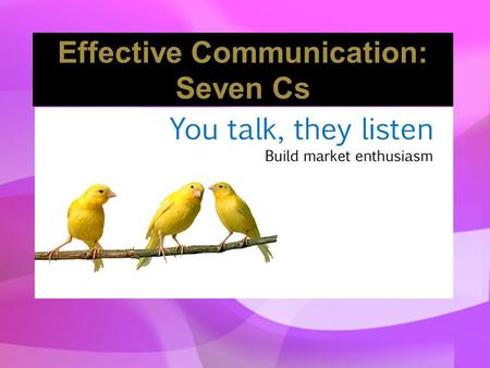 Effective Communication: Seven Cs