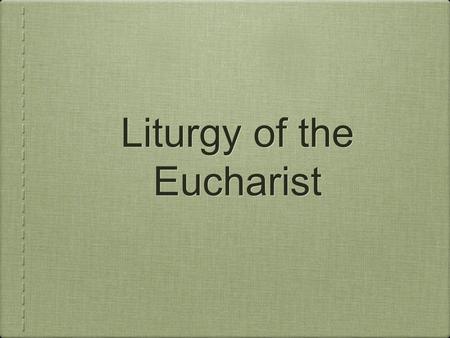 Liturgy of the Eucharist