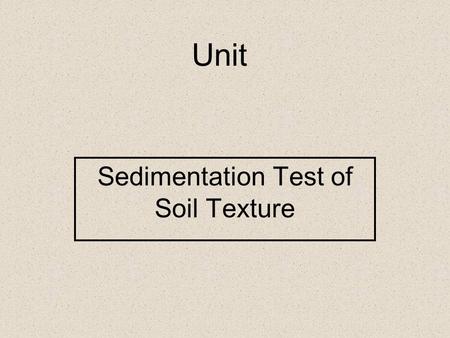 Sedimentation Test of Soil Texture