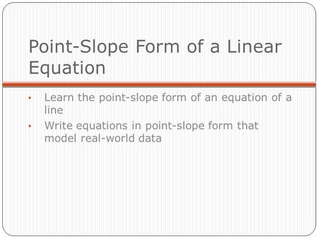 Point-Slope Form of a Linear Equation