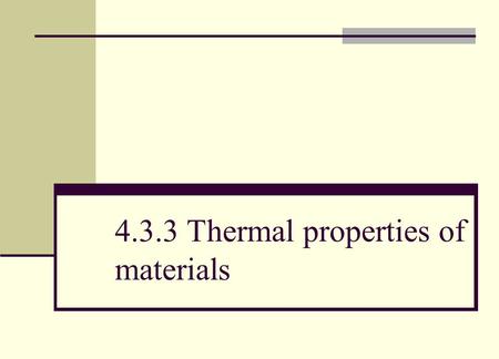 4.3.3 Thermal properties of materials