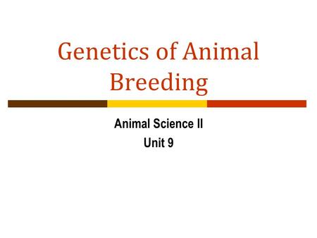 Genetics of Animal Breeding