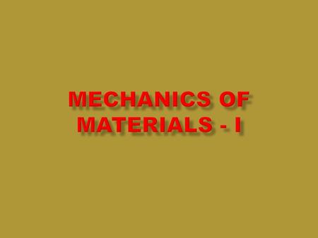 MECHANICS OF MATERIALS - i