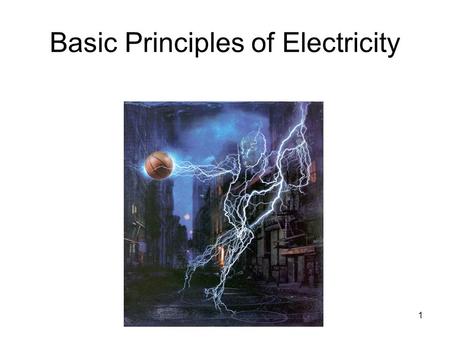 Basic Principles of Electricity