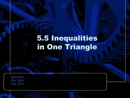 5.5 Inequalities in One Triangle