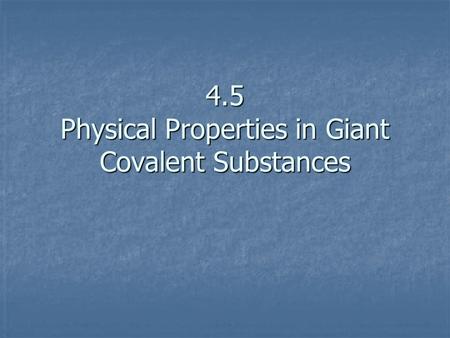 4.5 Physical Properties in Giant Covalent Substances