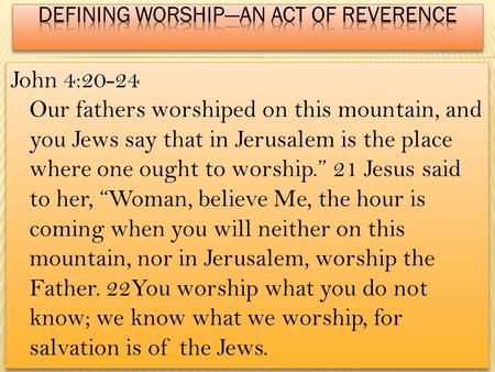 Defining worship—An Act of Reverence