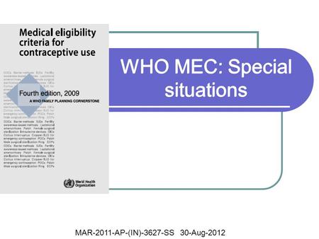 WHO MEC: Special situations