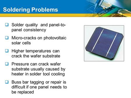 Minimizing Micro-Cracks in Solar Cell Interconnections Paul Wood Advanced Product Applications Manager.