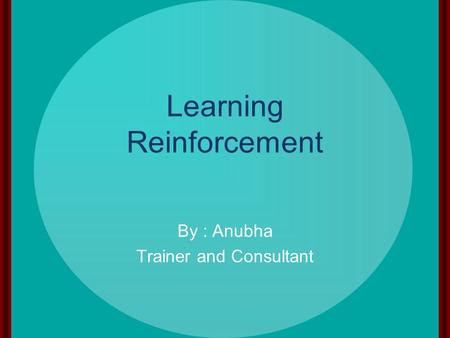 Learning Reinforcement